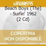 Beach Boys (The) - Surfin' 1962 (2 Cd)