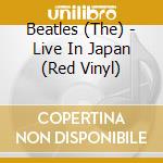 Beatles (The) - Live In Japan (Red Vinyl)