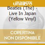 Beatles (The) - Live In Japan (Yellow Vinyl) cd musicale di Beatles (The)