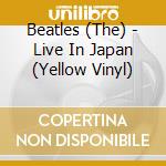Beatles (The) - Live In Japan (Yellow Vinyl) cd