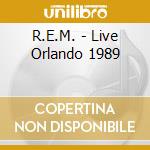 R.E.M. - Live Orlando 1989 cd