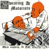 Swearing At Motorists - While Laughing The Joker Tells The Truth cd
