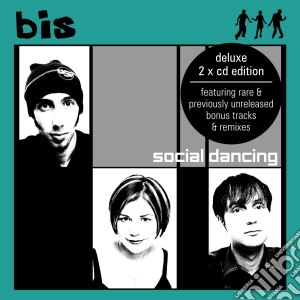 Bis - Social Dancing (Deluxe Edition) (2 Cd) cd musicale di Bis