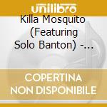 Killa Mosquito (Featuring Solo Banton) - Sensi / Brick Lane cd