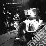 (LP Vinile) Lovely Eggs - This Is Our Nowhere vinile