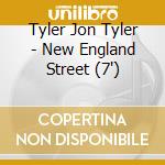 Tyler Jon Tyler - New England Street (7