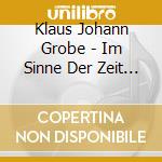 Klaus Johann Grobe - Im Sinne Der Zeit (Mixed Color Vinyl) cd