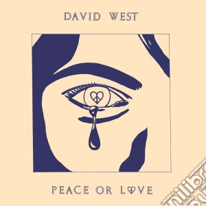 David West - Peace Or Love cd musicale di David West