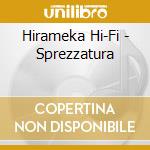 Hirameka Hi-Fi - Sprezzatura cd