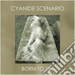 (LP Vinile) Cyanide Scenario - Born To Die