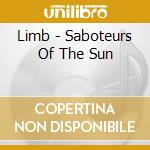 Limb - Saboteurs Of The Sun cd
