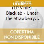 (LP Vinile) Blacklab - Under The Strawberry Moon lp vinile di Blacklab