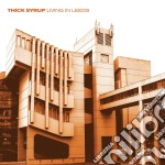 (LP Vinile) Thick Syrup - Living In Leeds