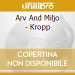 Arv And Miljo - Kropp cd