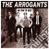 (LP Vinile) Arrogants - No Time To Wait cd