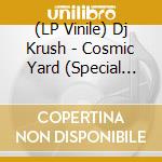 (LP Vinile) Dj Krush - Cosmic Yard (Special Edition) lp vinile di Dj Krush