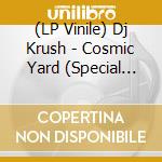 (LP Vinile) Dj Krush - Cosmic Yard (Special Edition) vinile
