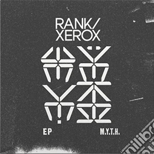 (LP Vinile) Rank / Xerox - M.Y.T.H. lp vinile di Rank / Xerox