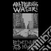 Art Of Burning Water - Between Life And Nowhere cd