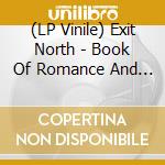 (LP Vinile) Exit North - Book Of Romance And Dust (Rsd 2020) vinile