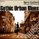 Harry Stafford - Gothic Urban Blues cd