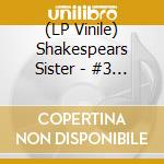 (LP Vinile) Shakespears Sister - #3 (Rsd 2020) vinile
