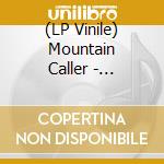 (LP Vinile) Mountain Caller - Chronicle I: The Truthseeker vinile