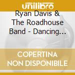 Ryan Davis & The Roadhouse Band - Dancing On The Edge cd
