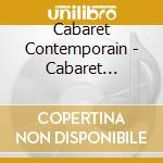 Cabaret Contemporain - Cabaret Contemporain cd