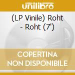 (LP Vinile) Roht - Roht (7')