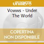 Vowws - Under The World