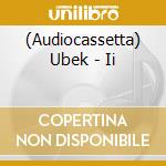 (Audiocassetta) Ubek - Ii cd