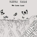 (LP Vinile) Omega Tribe - No Love Lost
