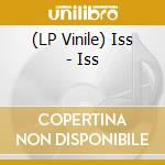 (LP Vinile) Iss - Iss lp vinile di Iss