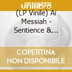 (LP Vinile) Ai Messiah - Sentience & Sapience vinile