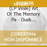 (LP Vinile) Art Of The Memory Pa - Dusk At Trellick Tower