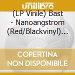 (LP Vinile) Bast - Nanoangstrom (Red/Blackvinyl) (2 Lp) vinile