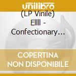 (LP Vinile) Ellll - Confectionary Ep cd