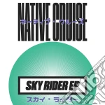 (Audiocassetta) Native Cruise - Sky Rider Ep cd