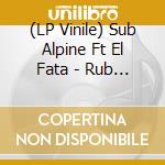 (LP Vinile) Sub Alpine Ft El Fata - Rub A Dub Soldiers (7