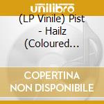 (LP Vinile) Pist - Hailz (Coloured Vinyl) vinile