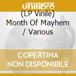 (LP Vinile) Month Of Mayhem / Various vinile