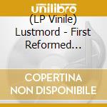 (LP Vinile) Lustmord - First Reformed (Clear Vinyl) (2 Lp) vinile