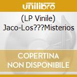 (LP Vinile) Jaco-Los???Misterios vinile