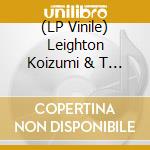 (LP Vinile) Leighton Koizumi & T - Power Hits (2 Lp) vinile