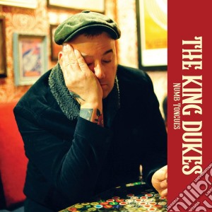 King Dukes (The) - Numb Tongues cd musicale