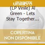 (LP Vinile) Al Green - Lets Stay Together (Green Vinyl) vinile
