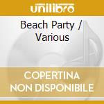 Beach Party / Various cd