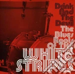 Drink And The Devil Theblues Roots Of Th / Various cd