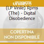 (LP Vinile) Rpms (The) - Digital Disobedience